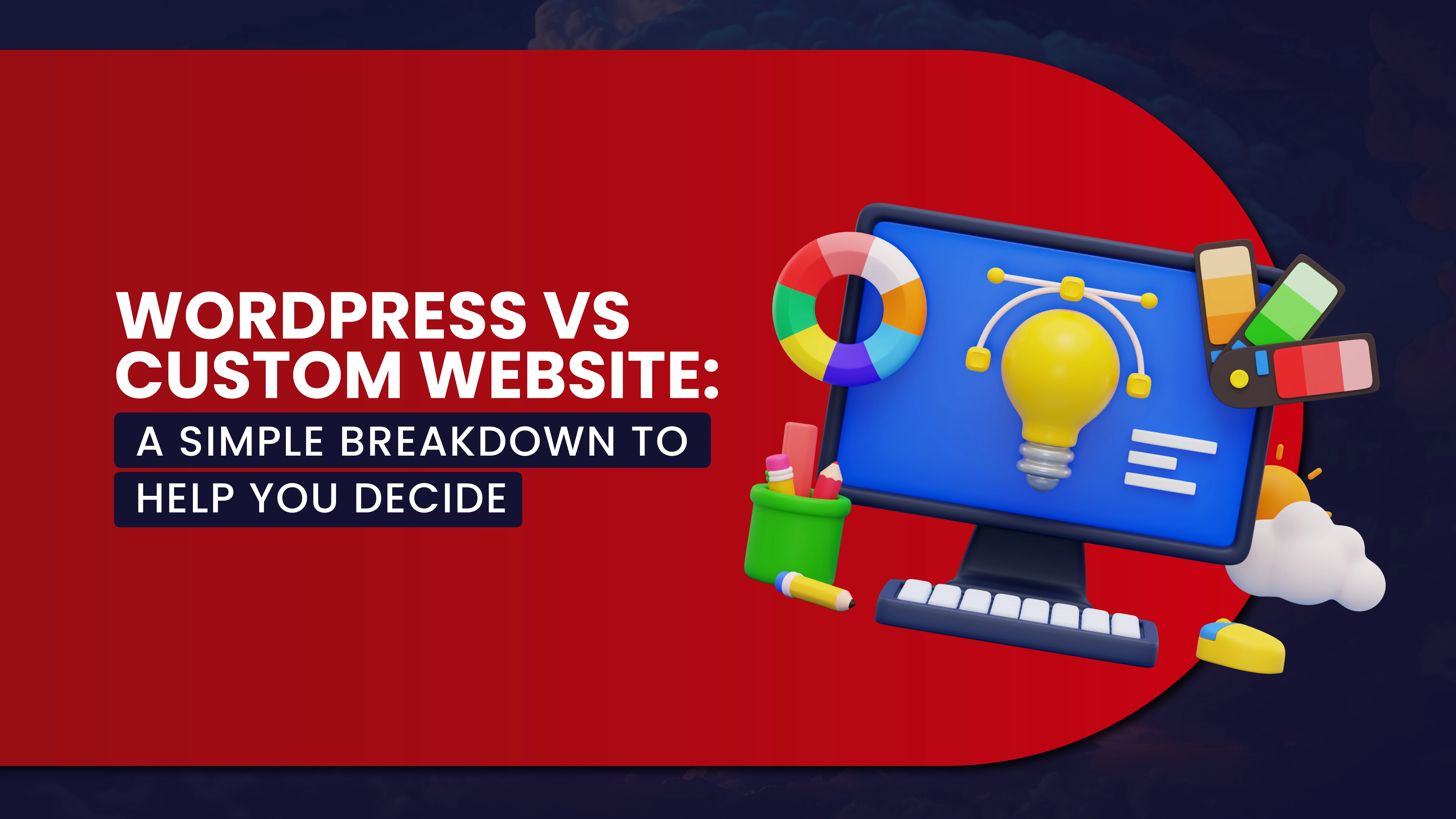 WordPress vs Custom Website: A Simple Breakdown to Help You Decide